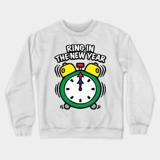 Ring in the new year Crewneck Sweatshirt